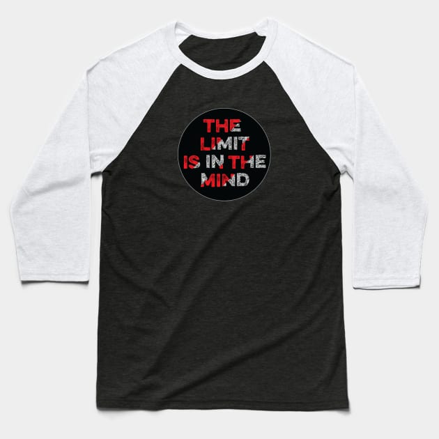 The Limit Is In The MIND. Baseball T-Shirt by Cult WolfSpirit 